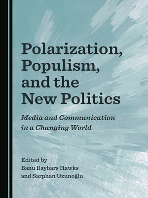 cover image of Polarization, Populism, and the New Politics